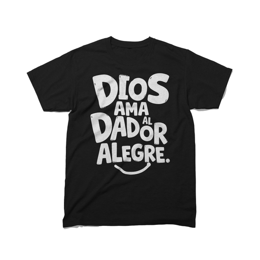 PLAYERA - DIOS AMA AL DADOR ALEGRE