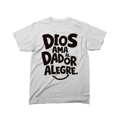 PLAYERA - DIOS AMA AL DADOR ALEGRE
